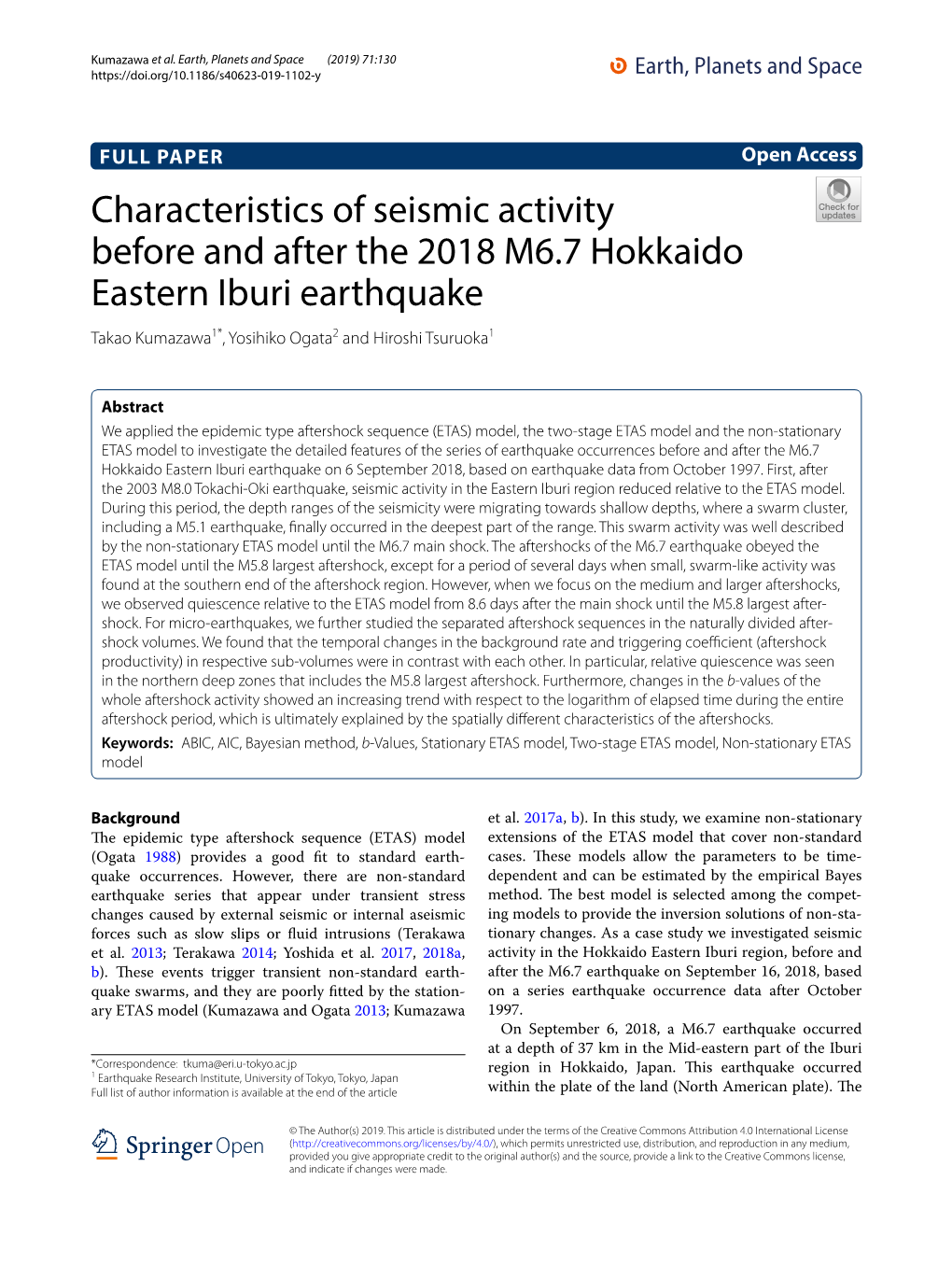 Characteristics of Seismic Activity Before and After the 2018 M6.7 Hokkaido Eastern Iburi Earthquake Takao Kumazawa1*, Yosihiko Ogata2 and Hiroshi Tsuruoka1