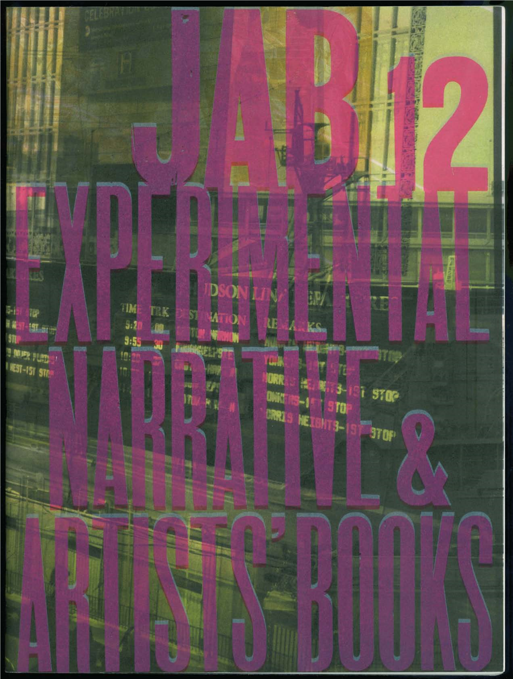 Experimental Narrative and Artists' Books Foster Hall Gallery, Louisiana State University, Baton Rouge September 5,1999 to September 30,1999