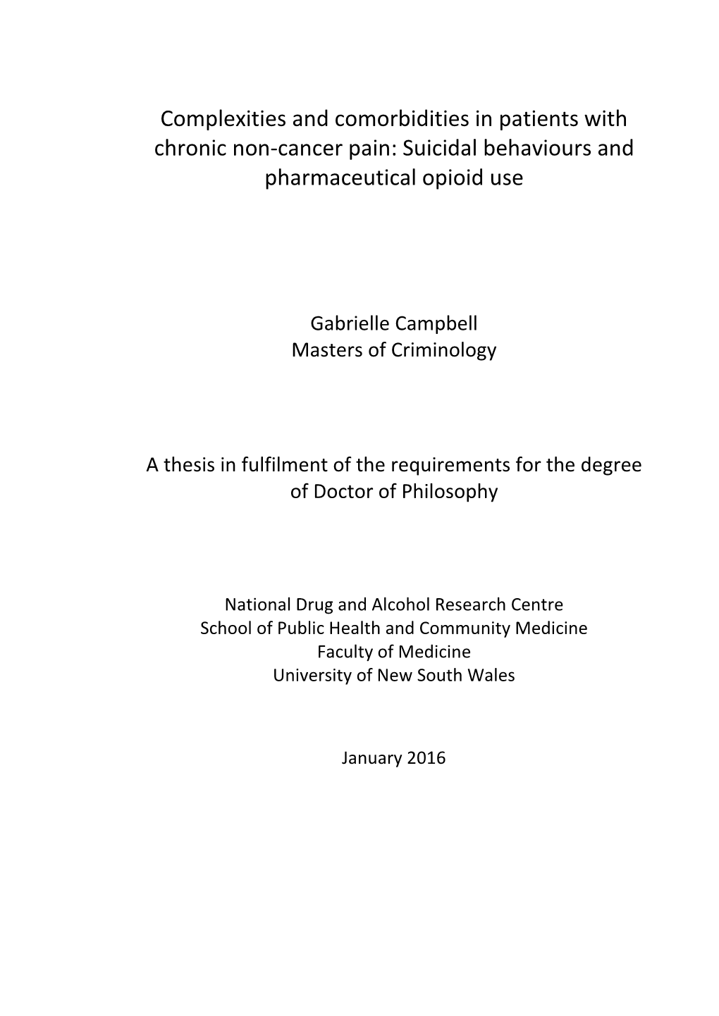 Complexities and Comorbidities in Patients with Chronic Non-Cancer Pain: Suicidal Behaviours and Pharmaceutical Opioid Use