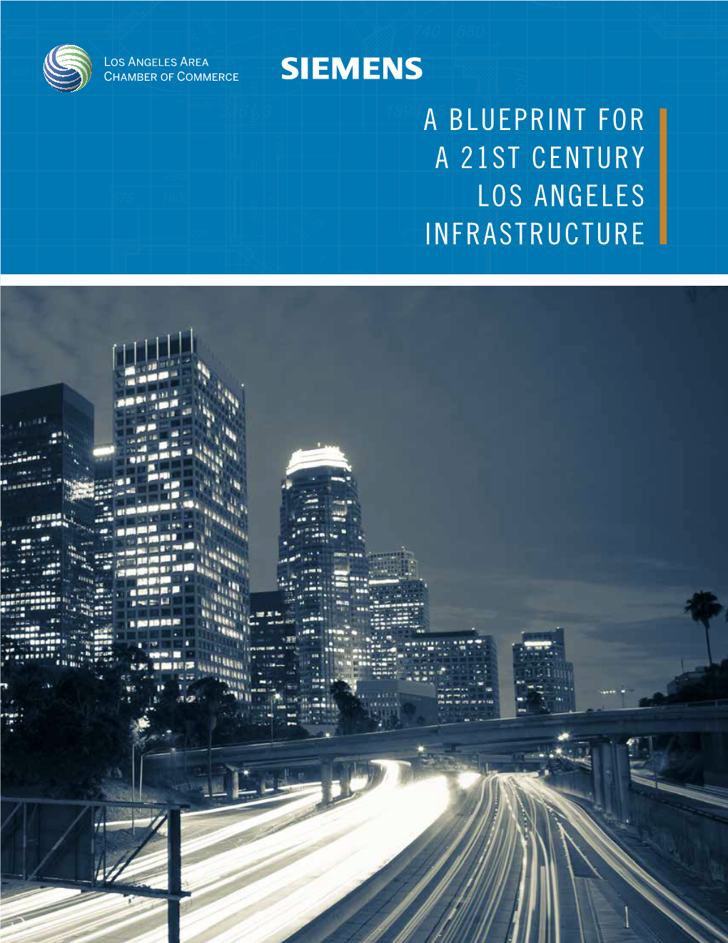 A Blueprint for a 21St Century Los Angeles Infrastructure 2 Los Angeles Blueprint Foreward 3
