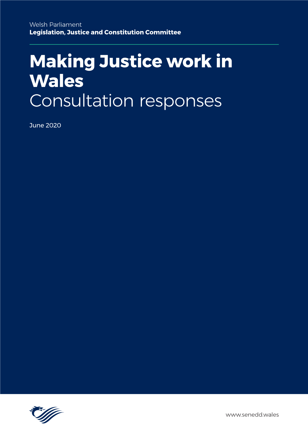 Making Justice Work in Wales Consultation Responses