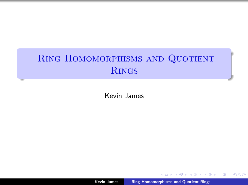 Ring Homomorphisms and Quotient Rings