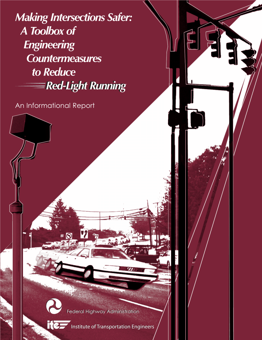 Making Intersections Safer: a Toolbox of Engineering Countermeasures to Reduce Red-Light Running