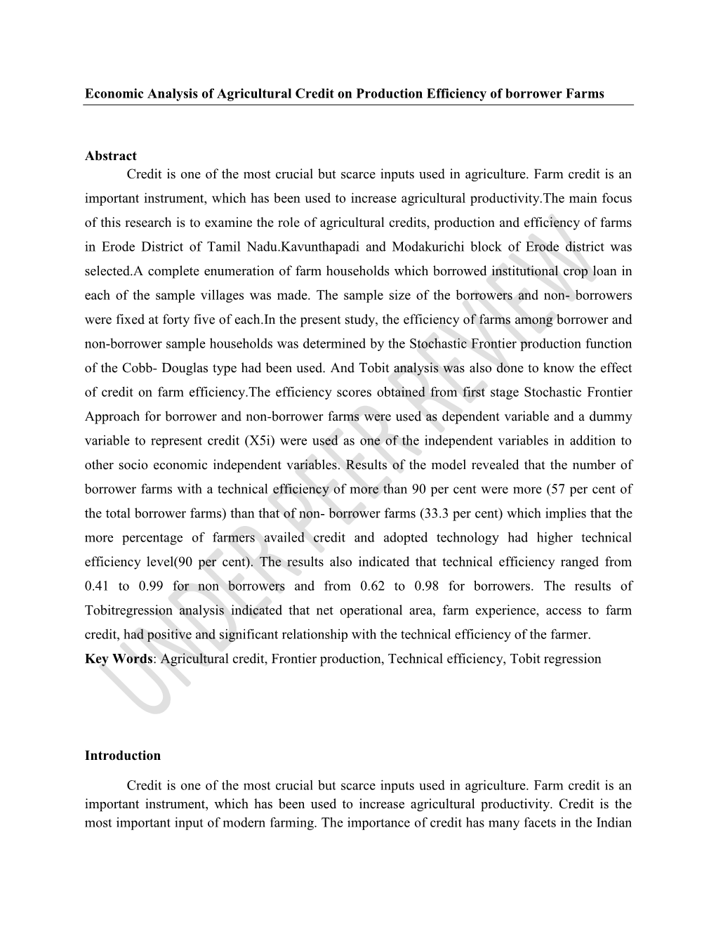 Economic Analysis of Agricultural Credit on Production Efficiency of Borrower Farms