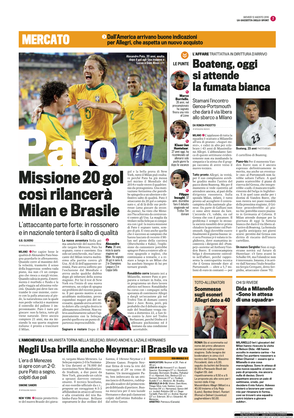 Missione 20 Gol Così Rilancerà Milan E Brasile