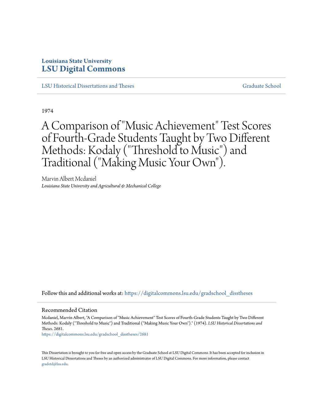 Music Achievement" Test Scores of Fourth-Grade Students Taught by Two Different Methods: Kodaly ("Threshold to Music") and Traditional ("Making Music Your Own")