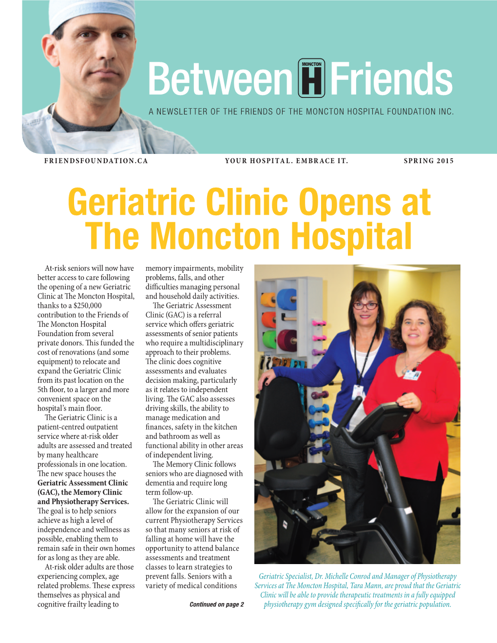 Between Friends a NEWSLETTER of the FRIENDS of the MONCTON HOSPITAL FOUNDATION INC