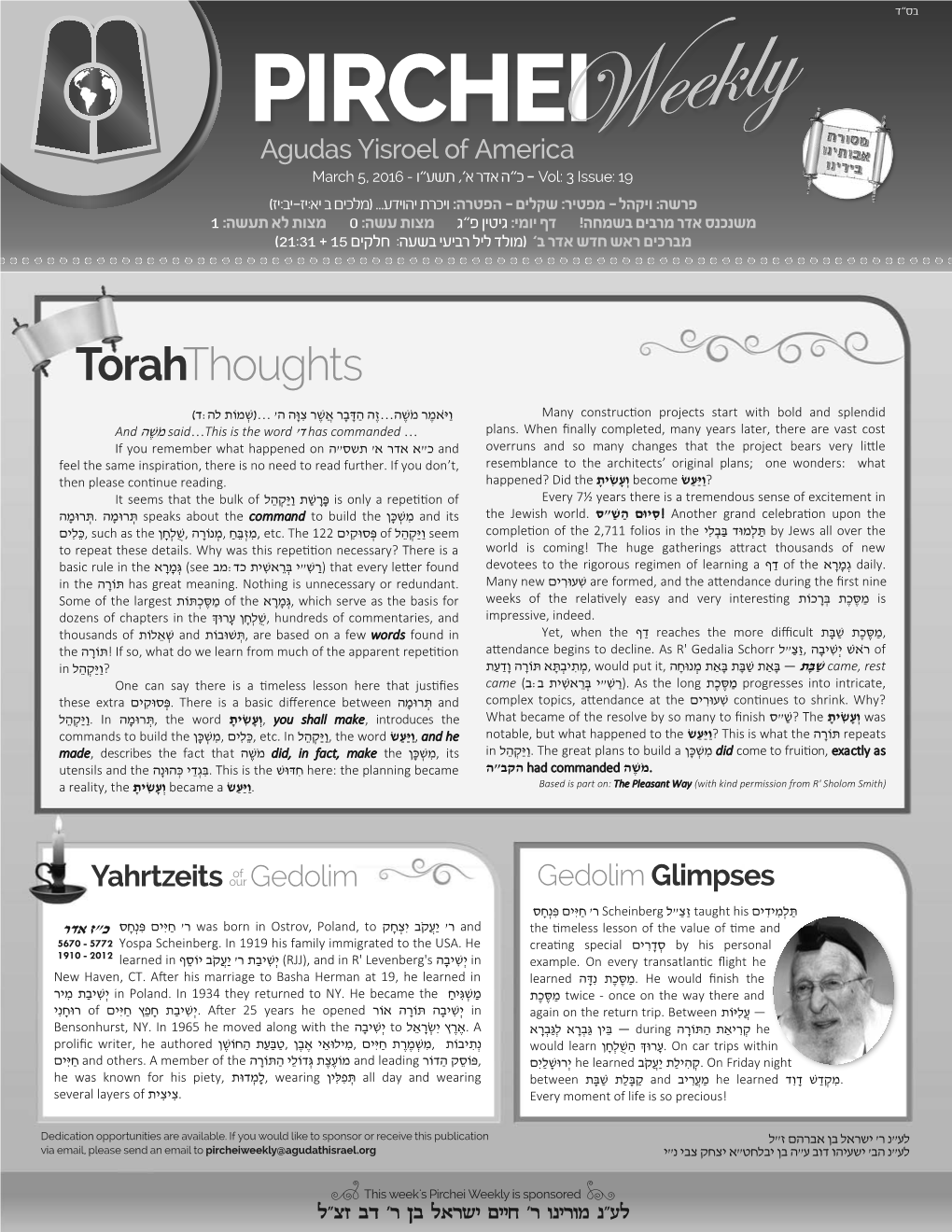 PIRCHEI Agudas Yisroel of America Vol: 3 Issue: 19 - כ״ה אדר א', תשע"ו - March 5, 2016 פרשה: ויקהל - מפטיר: שקלים - הפטרה: ויכרת יהוידע