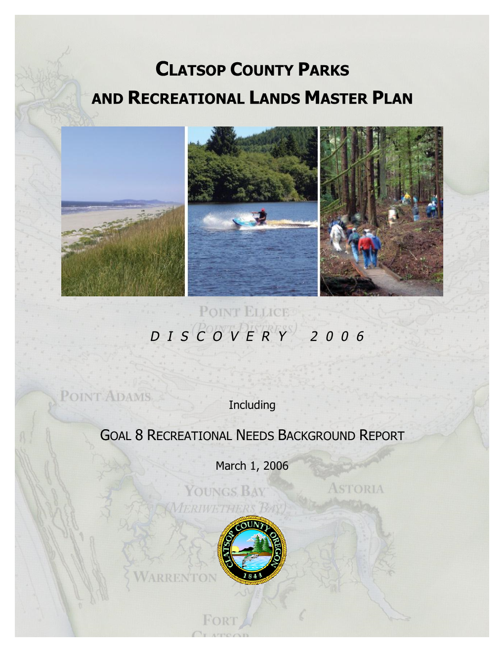 Clatsop County Parks and Recreational Lands Master Plan Builds on Oregon’S Long History of Land-Use Planning and Policymaking at the State and Local Level