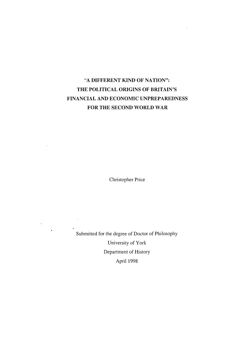 The Political Origins of Britain's Financial and Economic Unpreparedness for the Second World War