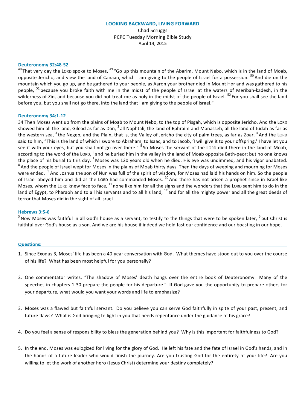 LOOKING BACKWARD, LIVING FORWARD Chad Scruggs PCPC Tuesday Morning Bible Study April 14, 2015