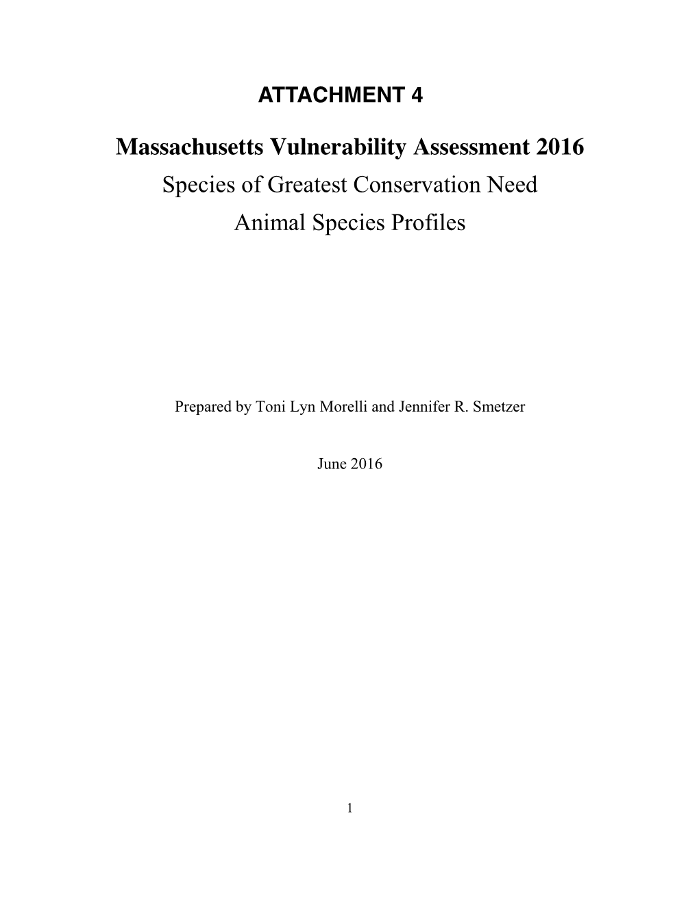 Massachusetts Vulnerability Assessment 2016 Species of Greatest Conservation Need Animal Species Profiles