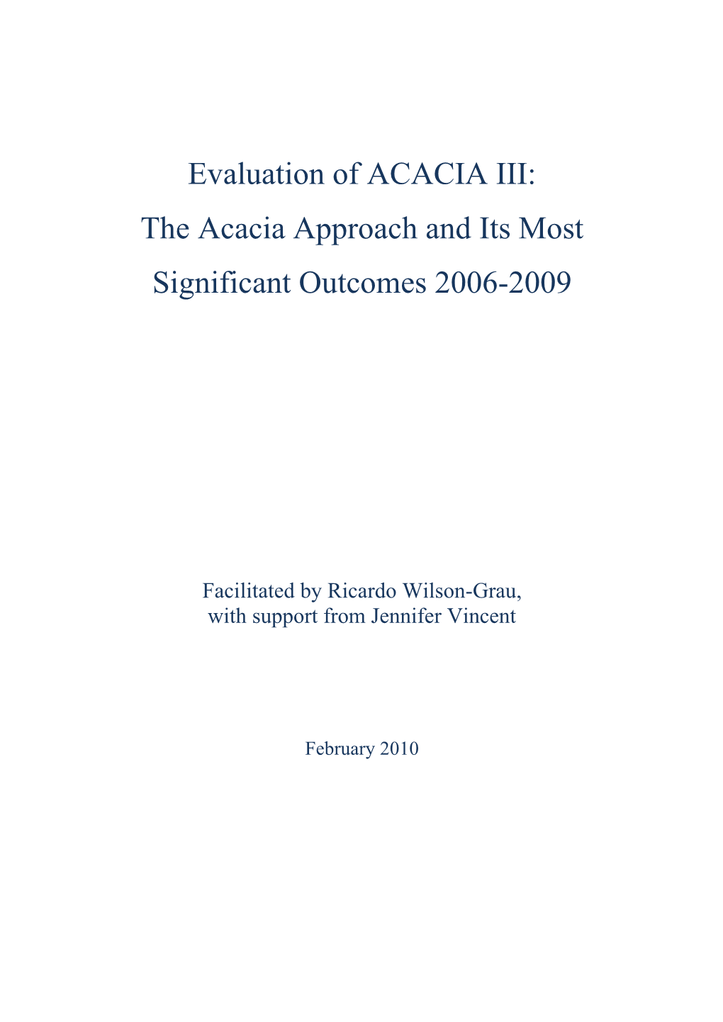 The Acacia Approach and Its Most Significant Outcomes 2006-2009