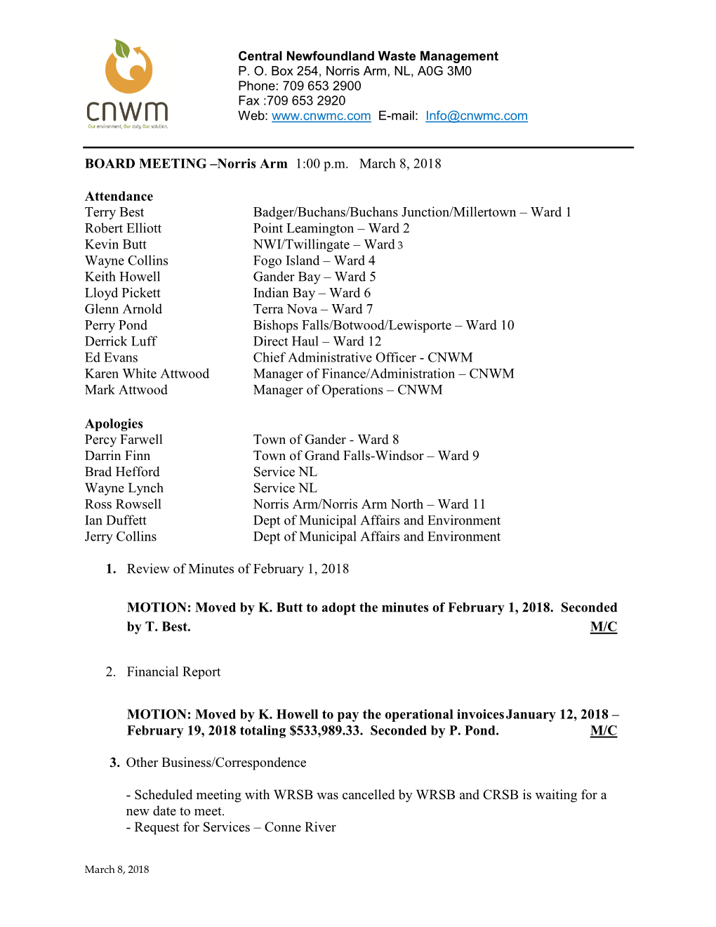 BOARD MEETING –Norris Arm 1:00 P.M. March 8, 2018 Attendance Terry Best Badger/Buchans/Buchans Junction/Millertown – Ward