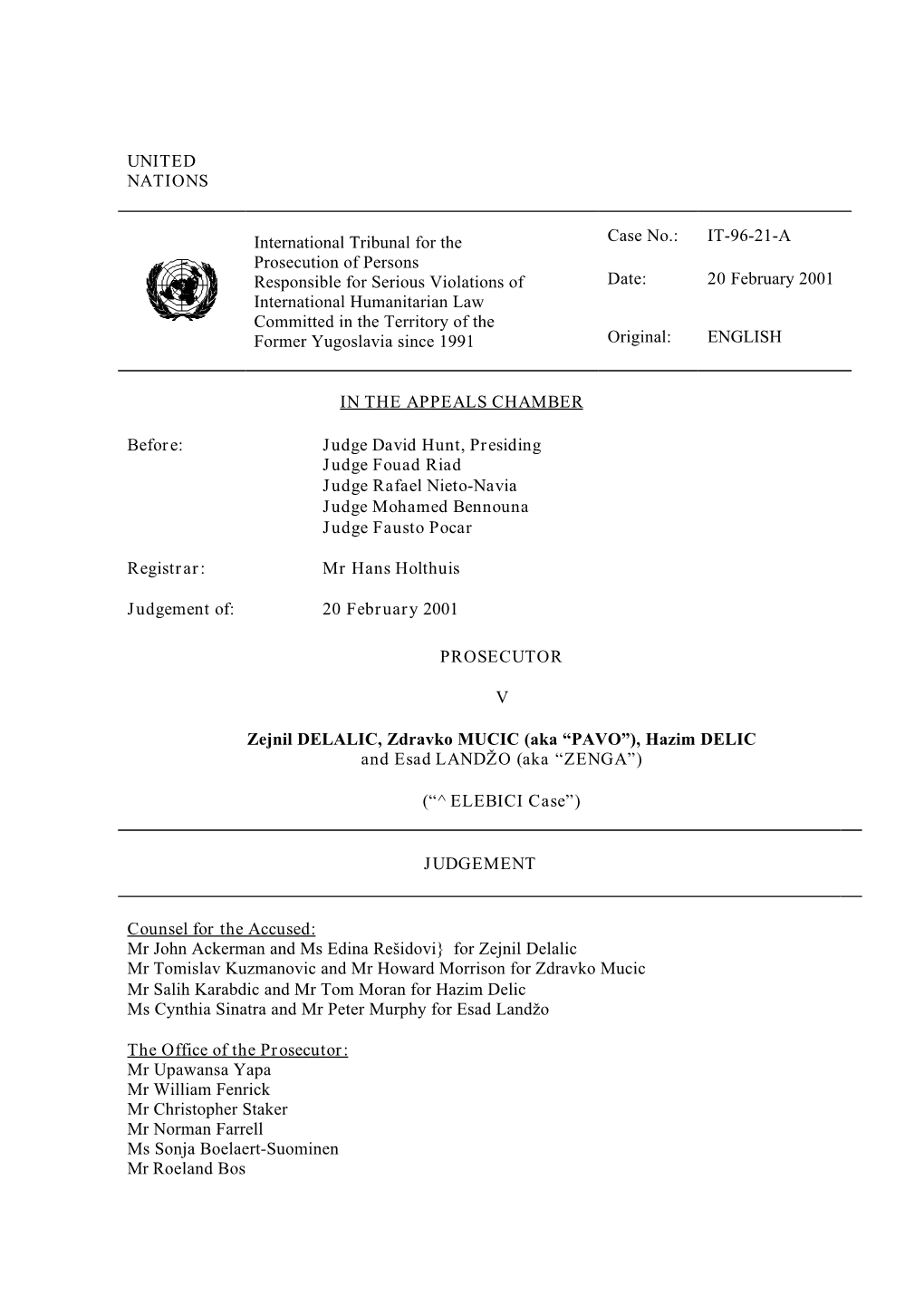 UNITED NATIONS Case No.: IT-96-21-A Date: 20 February 2001