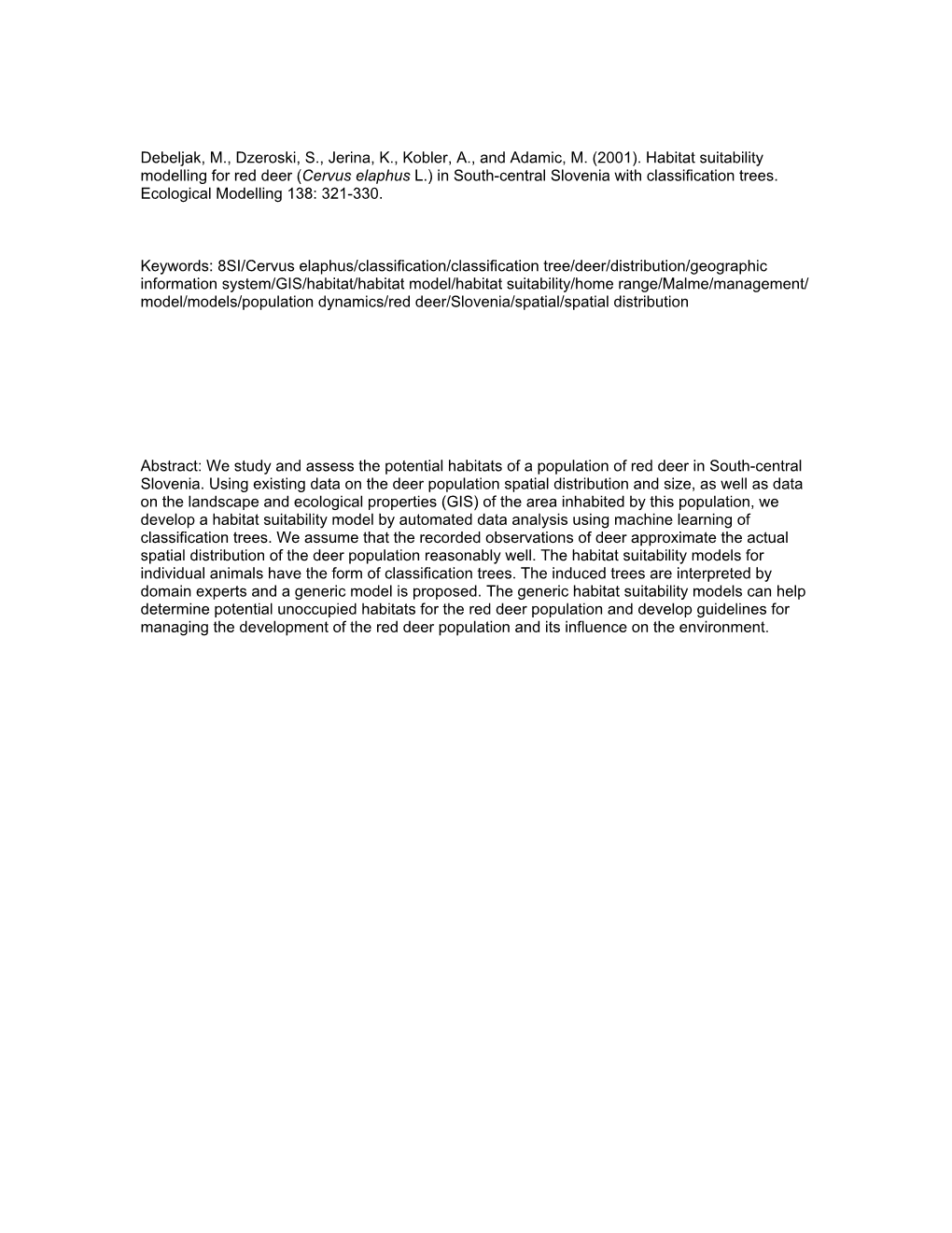 Habitat Suitability Modelling for Red Deer (Cervus Elaphus L.) in South-Central Slovenia with Classification Trees