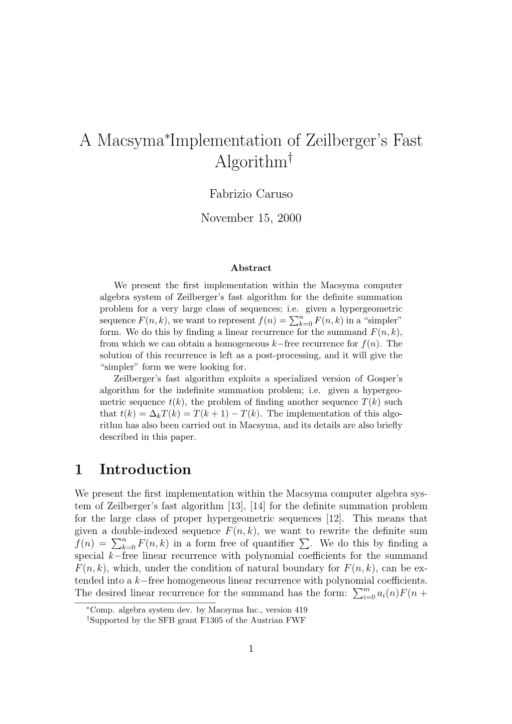 A Macsyma Implementation of Zeilberger's Fast Algorithm