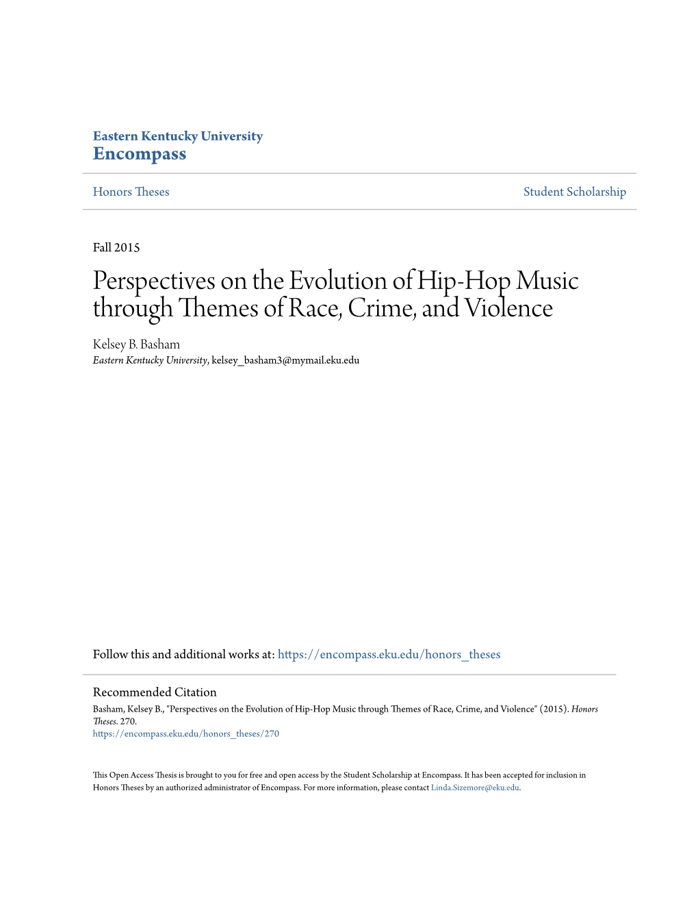 Perspectives on the Evolution of Hip-Hop Music Through Themes of Race, Crime, and Violence Kelsey B