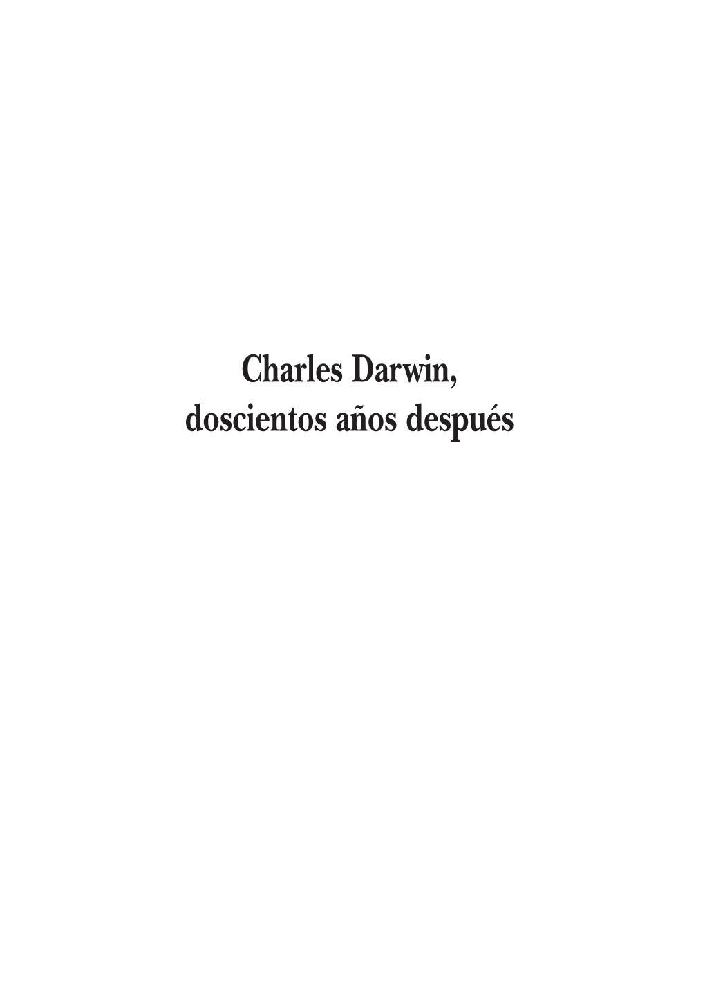 Charles Darwin, Doscientos Años Después 00 Indice 70-71.QXP:Indice 70-71 9/2/09 08:44 Página 8