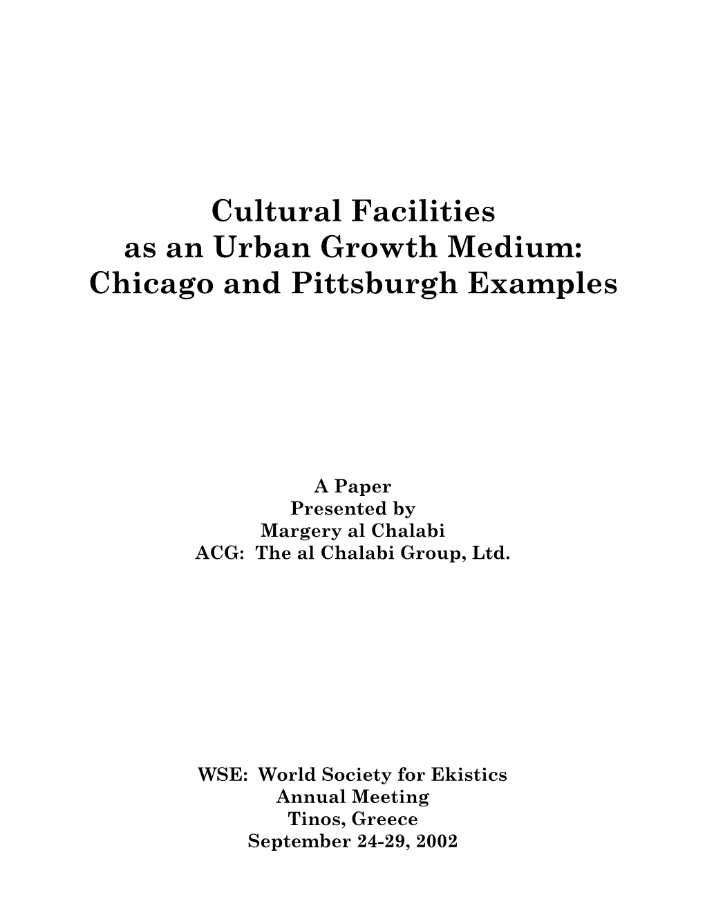 Cultural Facilities As an Urban Growth Medium: Chicago and Pittsburgh Examples