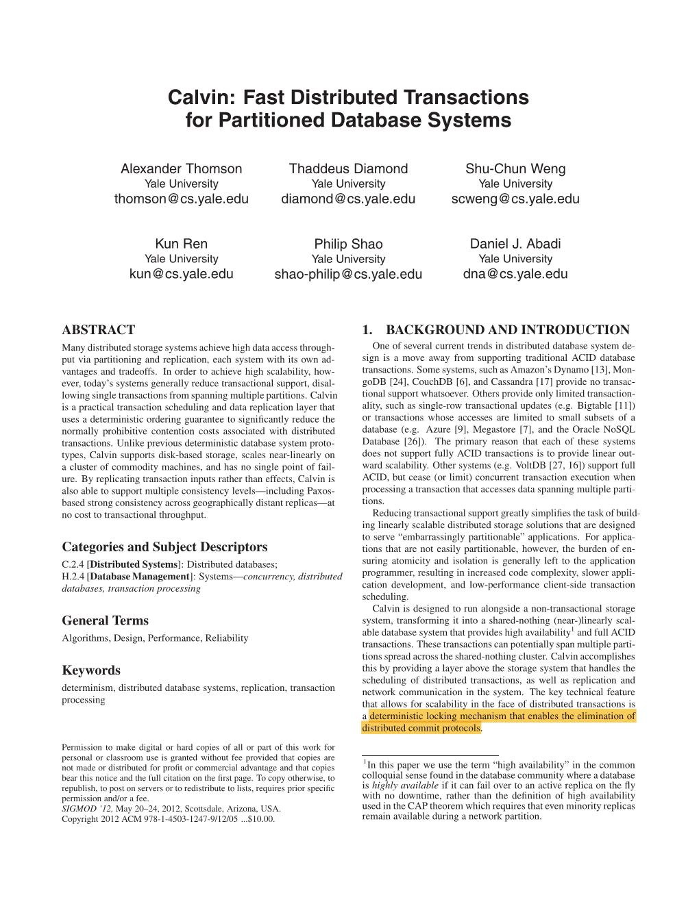 Calvin: Fast Distributed Transactions for Partitioned Database Systems