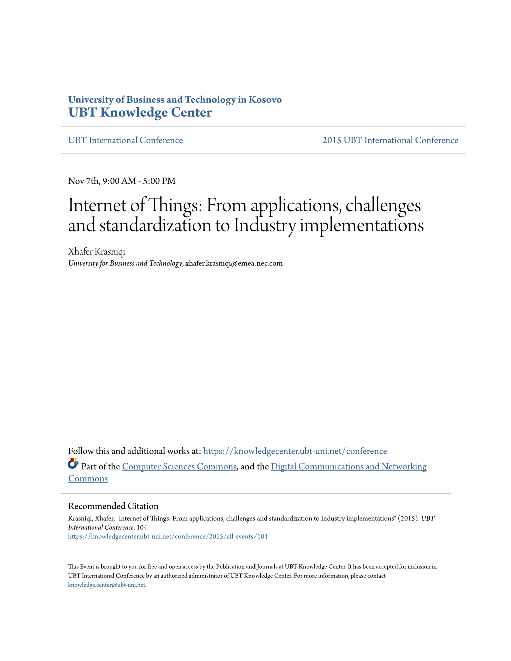 From Applications, Challenges and Standardization to Industry Implementations Xhafer Krasniqi University for Business and Technology, Xhafer.Krasniqi@Emea.Nec.Com