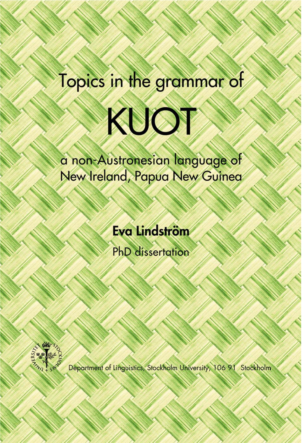 KUOT a Non-Austronesian Language of New Ireland, Papua New Guinea