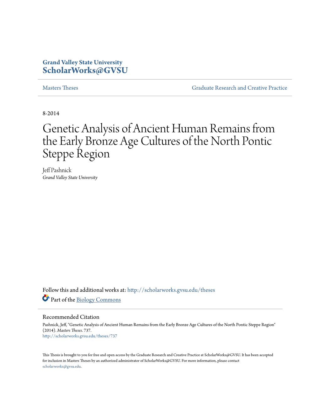 Genetic Analysis of Ancient Human Remains from the Early Bronze Age Cultures of the North Pontic Steppe Region Jeff Ap Shnick Grand Valley State University