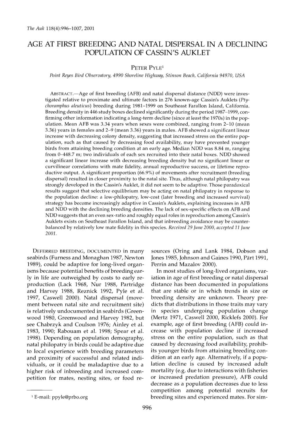 AGE at FIRST BREEDING and NATAL DISPERSAL in a DECLINING POPULATION of CASSIN&Apos;S AUKLET