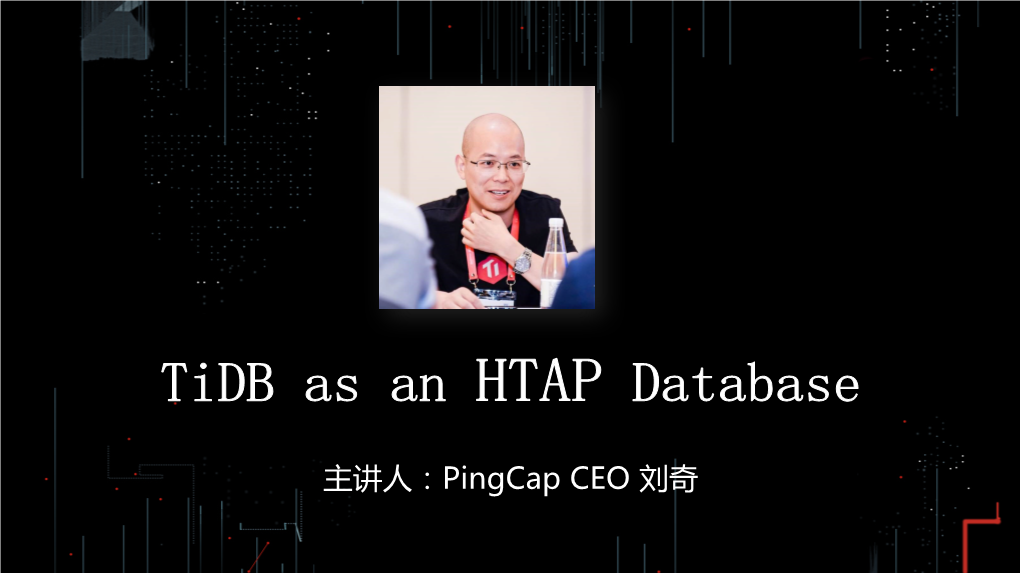 Tidb As an HTAP Database