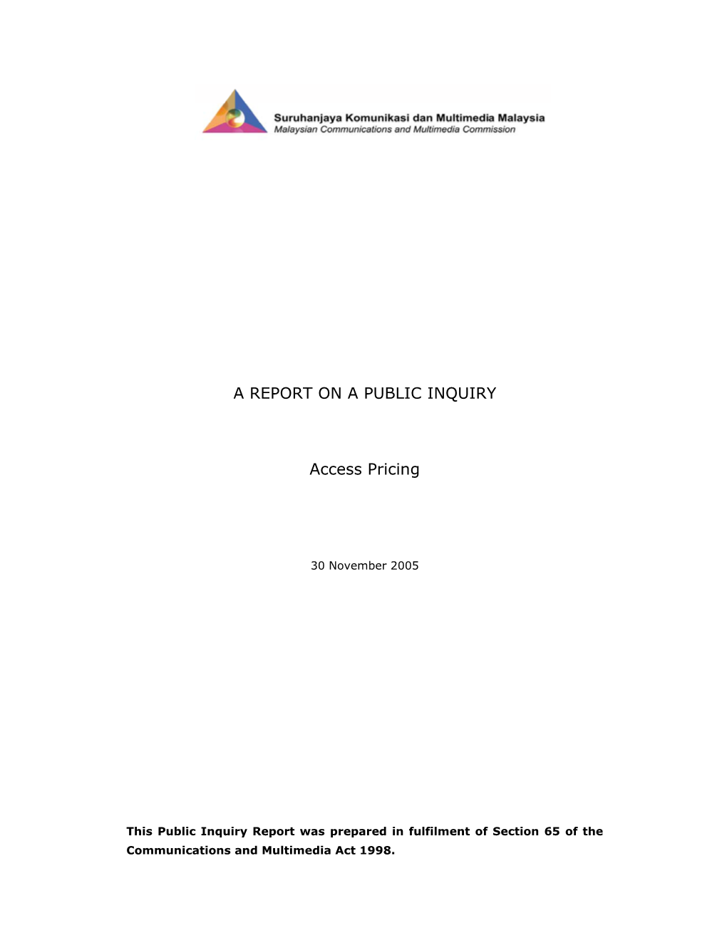 A REPORT on a PUBLIC INQUIRY Access Pricing