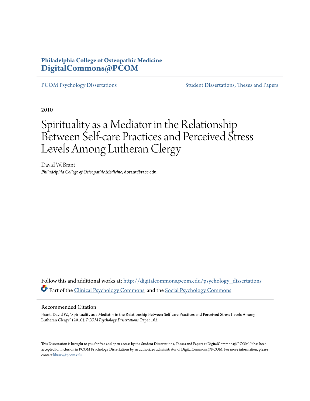 Spirituality As a Mediator in the Relationship Between Self-Care Practices and Perceived Stress Levels Among Lutheran Clergy David W