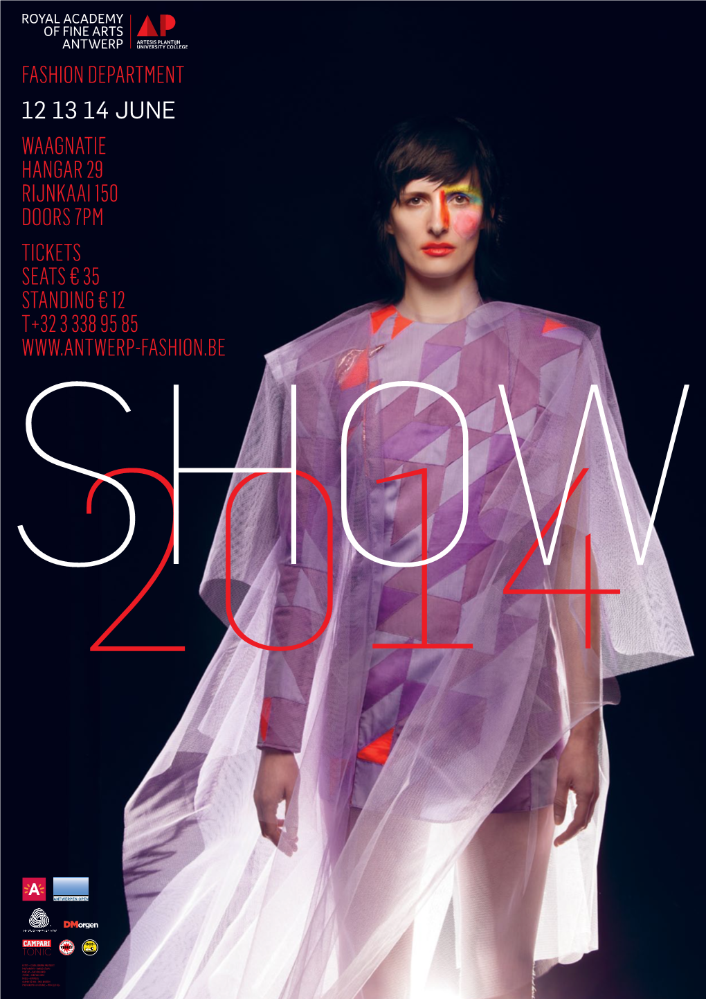 Fashion Department 12 13 14 JUNE Waagnatie Hangar 29 Rijnkaai 150 Doors 7Pm Tickets Seats € 35 Standing € 12 T+32 3 338 95 85