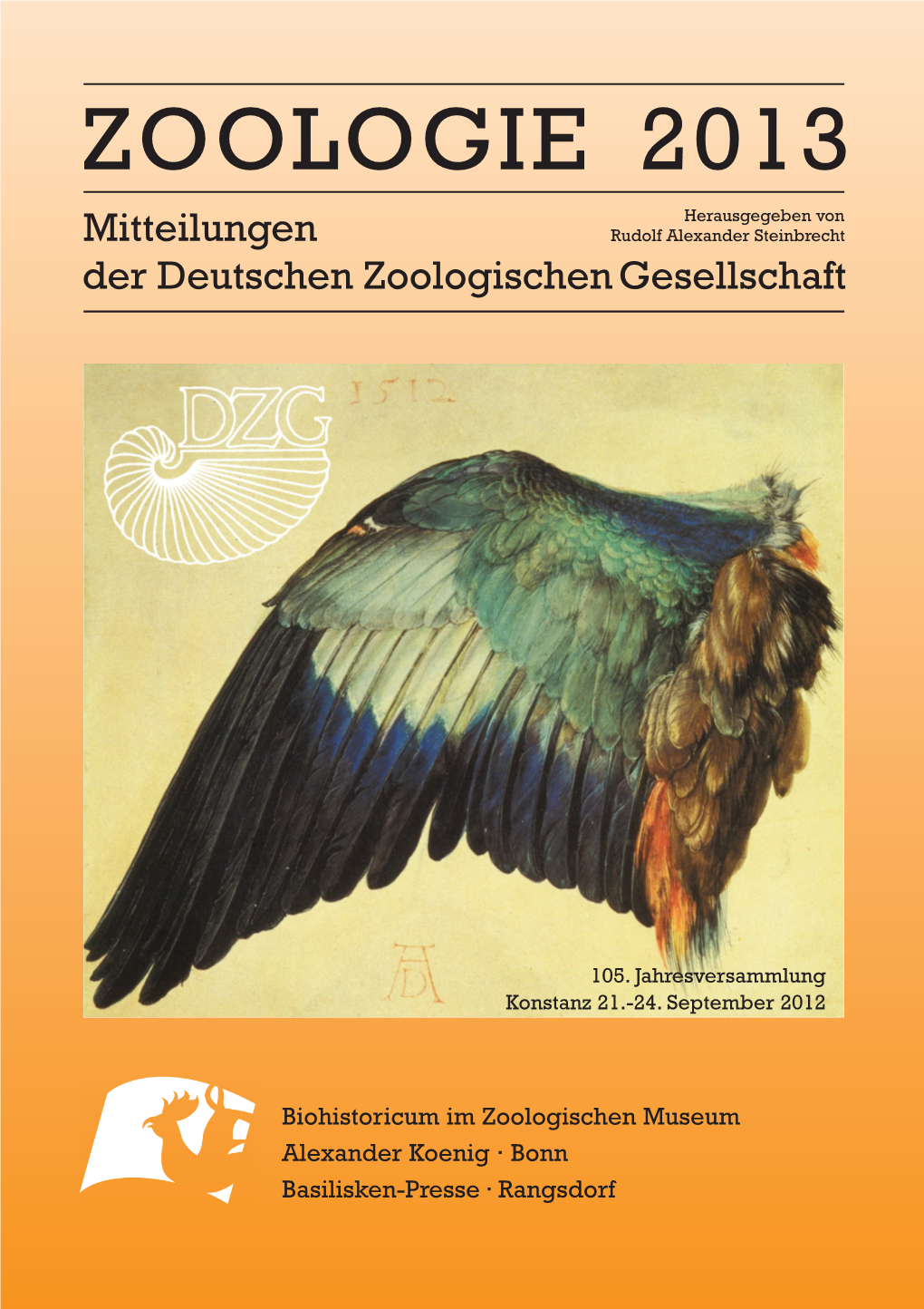 ZOOLOGIE 2013 ZOOLOGIE 2013 Herausgegeben Von Mitteilungen Rudolf Alexander Steinbrecht Der Deutschen Zoologischen Gesellschaft