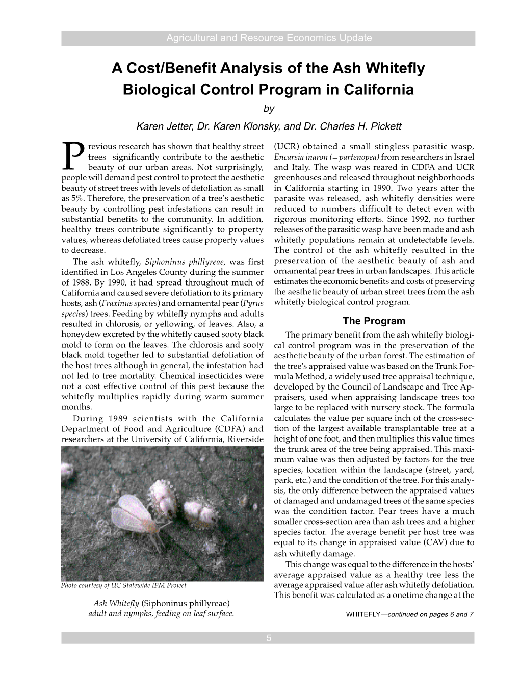 A Cost/Benefit Analysis of the Ash Whitefly Biological Control Program in California by Karen Jetter, Dr