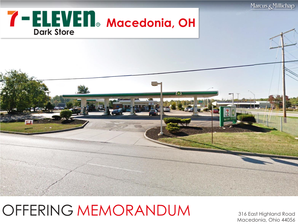 OFFERING MEMORANDUM 316 East Highland Road Macedonia, Ohio 44056 Confidentiality and Disclaimer