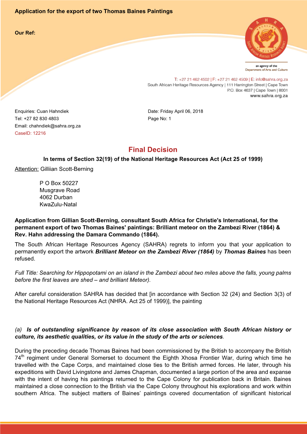 Final Decision in Terms of Section 32(19) of the National Heritage Resources Act (Act 25 of 1999) Attention: Gilliian Scott-Berning