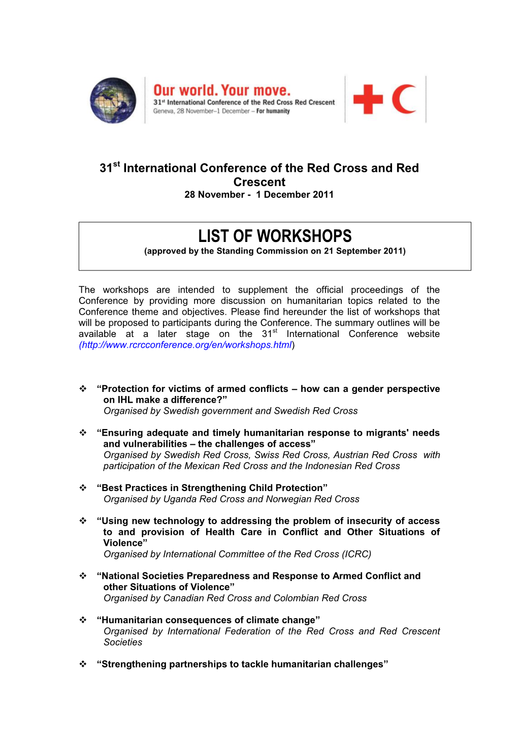 LIST of WORKSHOPS (Approved by the Standing Commission on 21 September 2011)