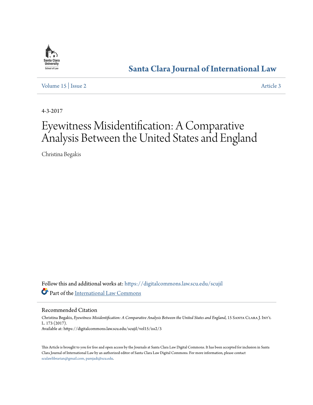 Eyewitness Misidentification: a Comparative Analysis Between the United States and England Christina Begakis