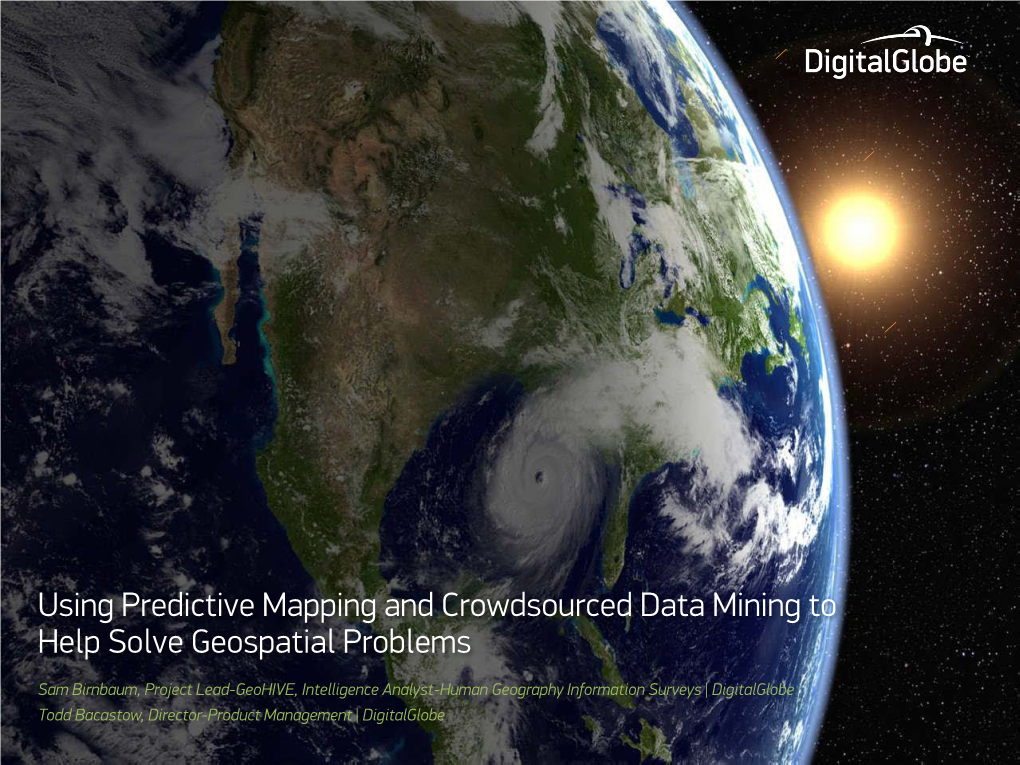 Tomnod Select: Digitalglobe's Vetted Crowd