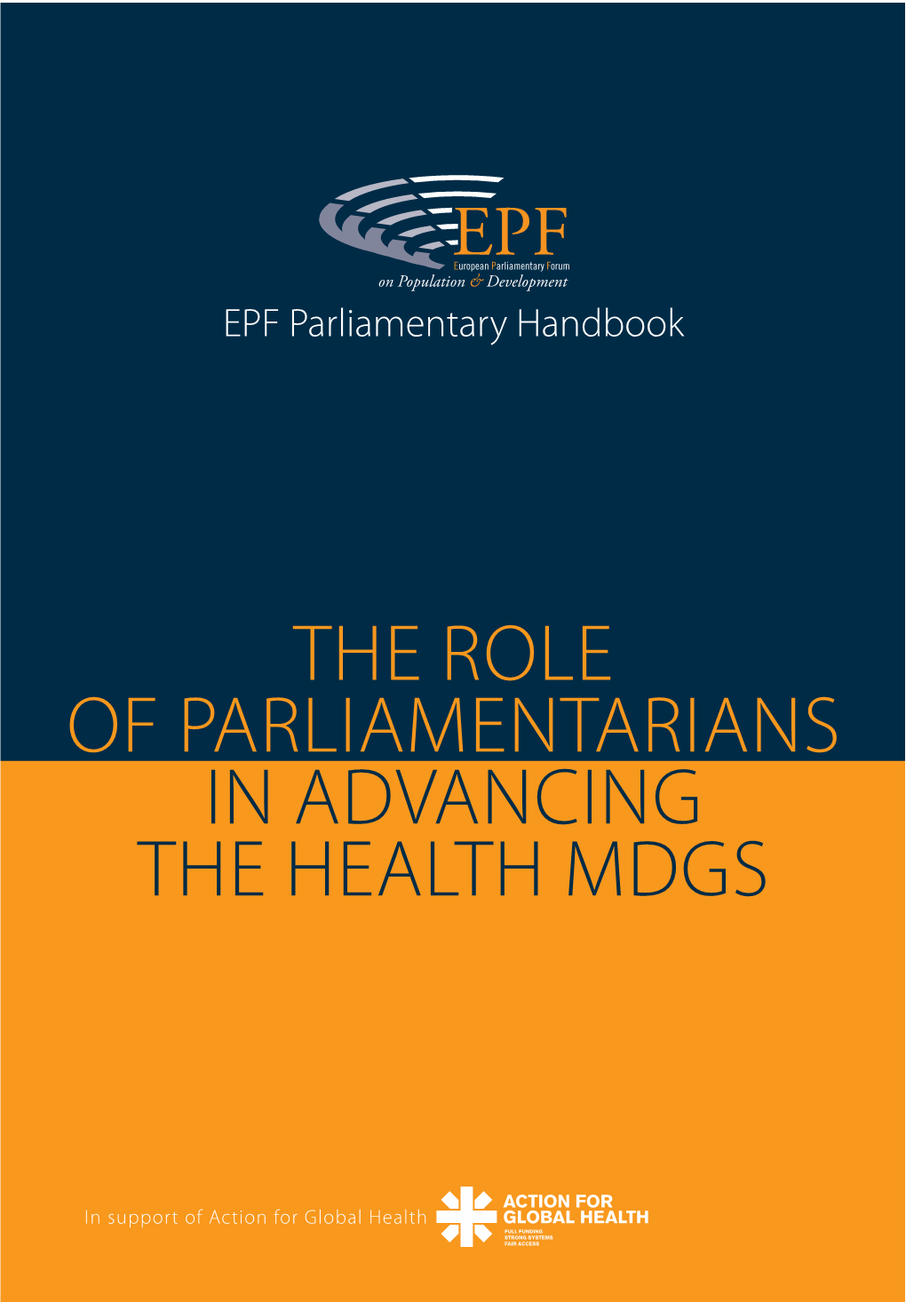 AFGH Guidebook 2010: the Role of Parliamentarians in Advancing the Health Mdgs