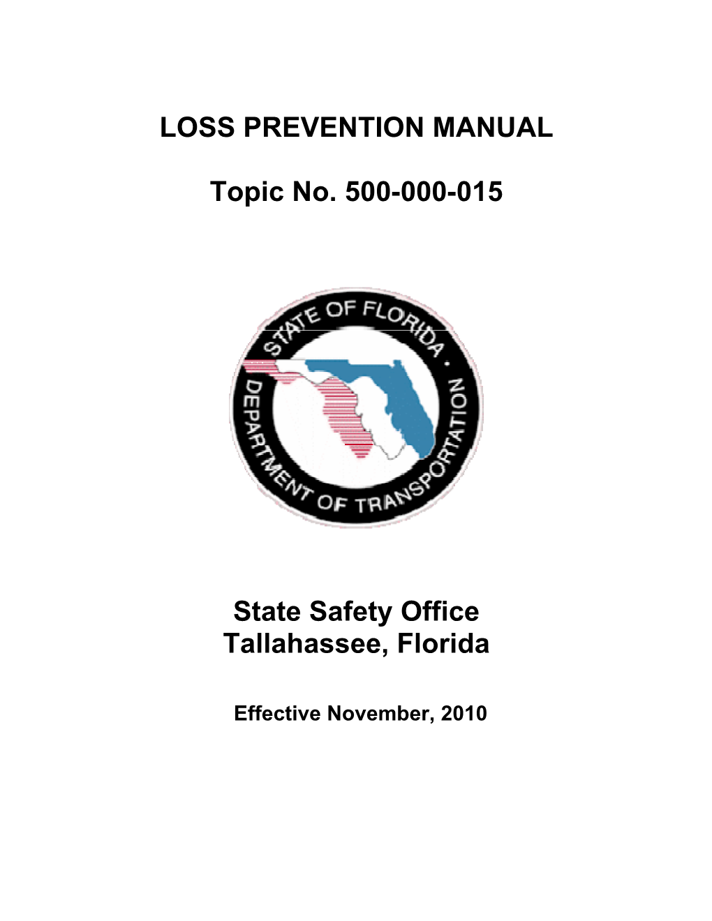LOSS PREVENTION MANUAL Topic No. 500-000-015 State Safety Office