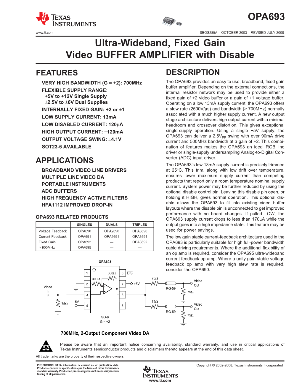 OPA693: Ultra-Wideband, Fixed Gain Video Buffer Amplifier with Disable