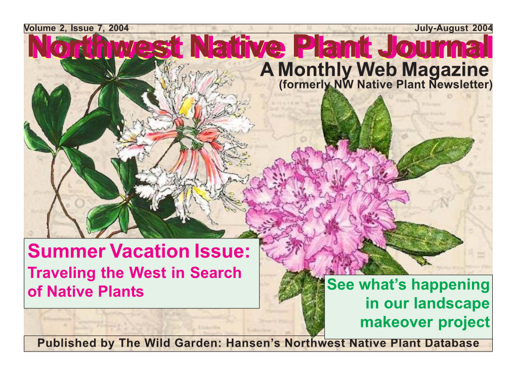 Northwest Native Plant Journal a Monthly Web Magazine (Formerly NW Native Plant Newsletter)