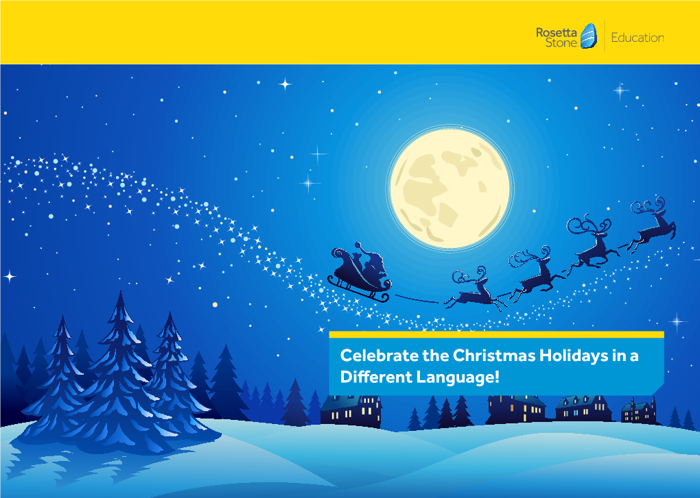 Celebrate the Christmas Holidays in a Different Language! December: It’S Christmas Time!