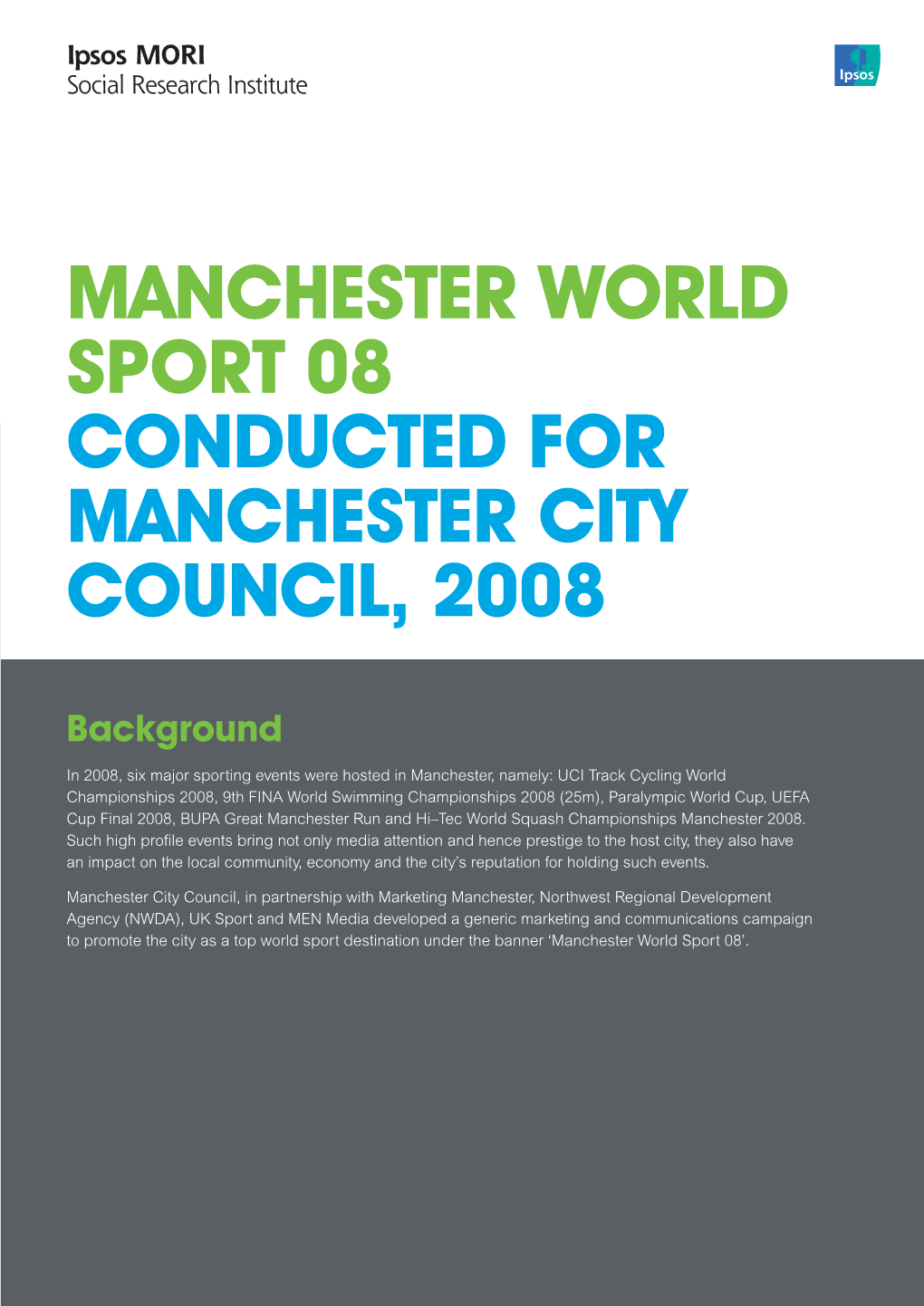 Manchester World Sport 08 Conducted for Manchester City Council, 2008