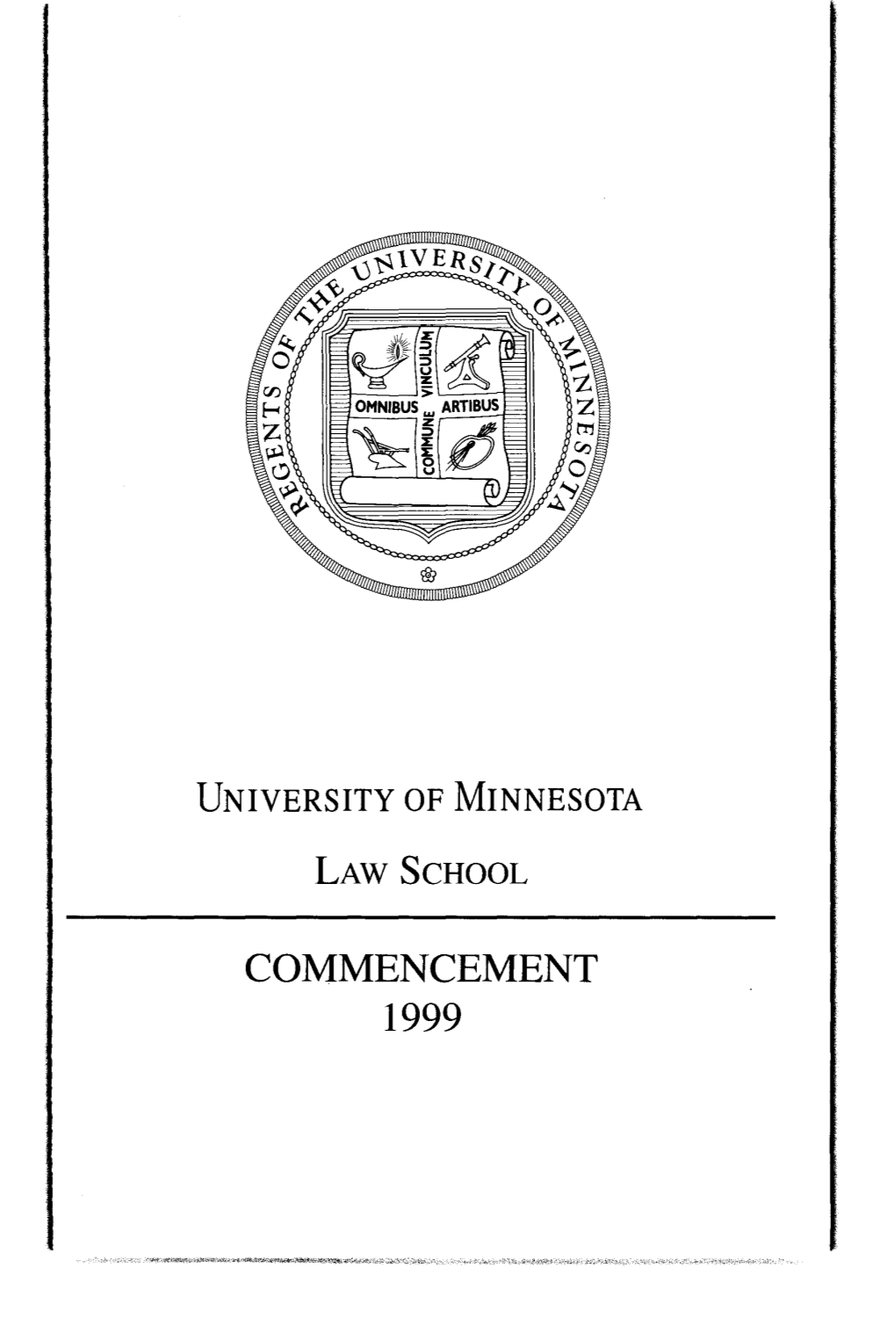 COMMENCEMENT 1999 the One Hundred and Eleventh Commencement Exercises