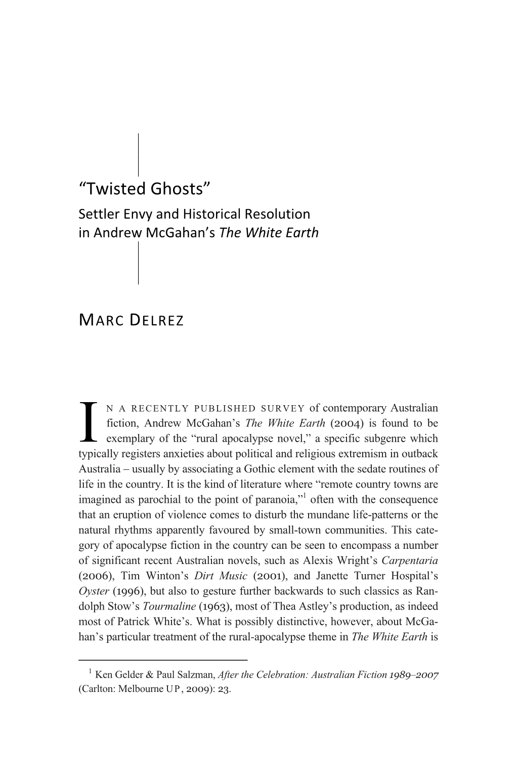 “Twisted Ghosts” Settler Envy and Historical Resolution in Andrew Mcgahan’S the White Earth