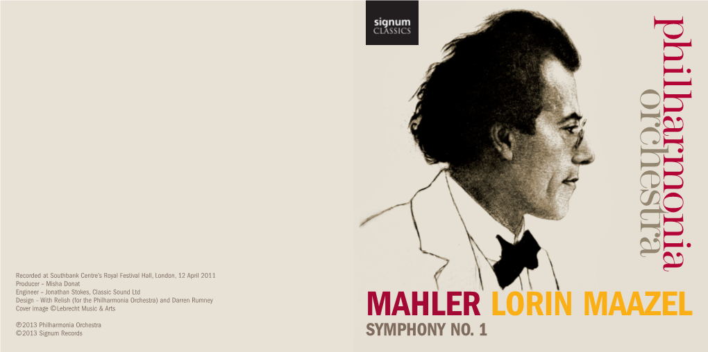 MAHLER LORIN MAAZEL P2013 Philharmonia Orchestra C2013 Signum Records SYMPHONY NO