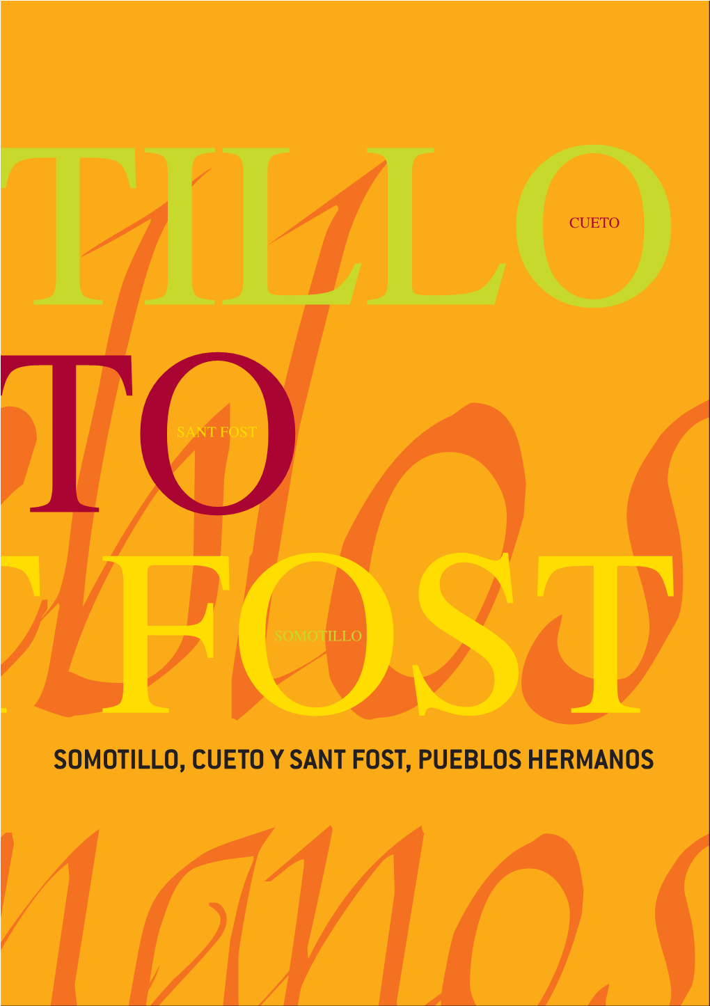 Somotillo, Cueto Y Sant Fost, Pueblos Hermanos